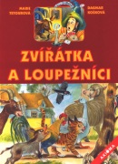 Zvířátka a loupežníci (Dagmar Košková, Marie Tetourová)