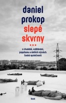 Slepé skvrny - O chudobě, vzdělávání, po (Daniel Prokop)