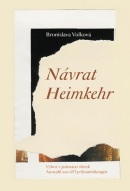 Návrat - Výbor z jedenácti sbírek / Heim (Bronislava Volková)