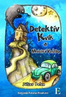 Detektív Kvik a mrazivá veštba (Július Belan)