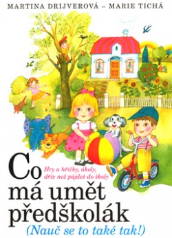 Co má umět předškolák (Martina Drijverová, Marie Tichá)