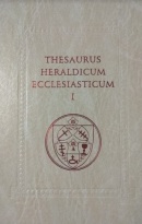 Thesaurus heraldicum Ecclesiasticum I (Kolektív autorov)