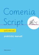 Comenia Script: universal - Praktický manuál (Radana Lencová)