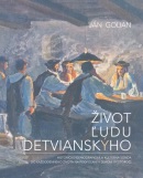 Život ľudu detvianskýho (Ján Golian)