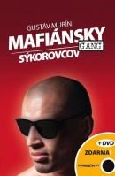 Mafiánsky gang Sýkorovcov + DVD (Gustáv Murín)