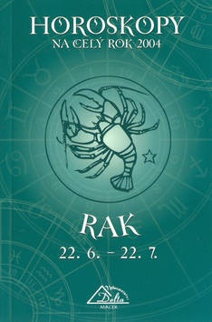 Horoskopy na celý rok 2004 Rak (Macek Delta, Luděk Scheider)
