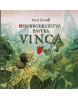 Dobodružstvá pavúka Vinca 2 (Vladimír Tkáč, H. Barancová, A. Olšovská, I. Hodálová, J. Matlák, K. Svitanová, M. Freund, M. Nováková, P. Tonhauser, S. Matláková)