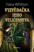 Vyzvědačka jeho veličenstva (Hana Whitton)