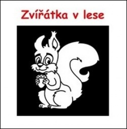Zvířátka v lese (Jana Balonová, Tomáš Pekárek)