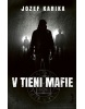 V tieni mafie, 3. vydanie (Jozef Karika)