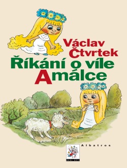 Říkání o víle Amálce (Václav Čtvrtek)
