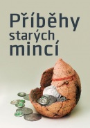 Příběhy starých mincí (Michal Mašek, Zdeněk Petráň, Michal Lutovský)