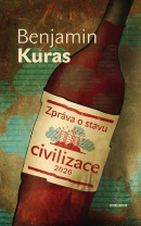 Zpráva o stavu civilizace (Benjamin Kuras)