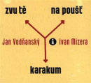 Zvu tě na poušť Karakum - CD (Jan Vodňanský)