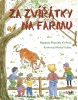 Za zvířátky na farmu (Marcela Kotová, Michal Sušina)