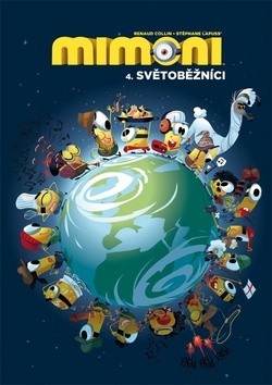 Mimoni 4. Světoběžníci (Stéphane Lapuss)