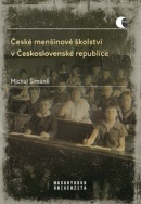 České menšinové školství v Československé republice (Michal Šimáně)