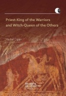 Priest-King of the Warriors and Witch-Queen of the Others (Michal Cigánek)