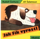 Jak Fík vyrostl (Rudolf Čechura, Jiří Šalamoun)