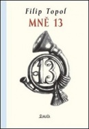 Mně 13 (Filip Topol)