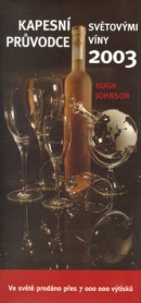 Kapesní průvodce světovými víny 2003 (Hugh Johnson)