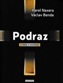 Podraz - výběr z povídek (Václav Benda, Karel Naxera)