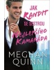 Jak randit se sestrou nejlepšího kamaráda (Meghan Quinn)