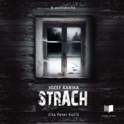Strach - audiokniha (Jozef Karika)