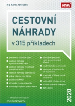 Cestovní náhrady v 315 příkladech 2020 - 11. aktualiztované výdání (Karel Janoušek)