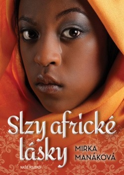 Slzy africké lásky (Mirka Manáková)