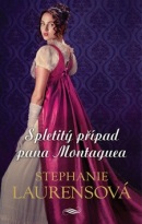 Spletitý případ pana Montaguea (Stephanie Laurens)