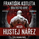 Mega Hustej nářez (audiokniha) (František Kotleta, Richard Fiala)