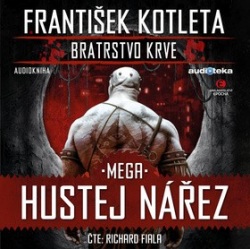 Mega Hustej nářez (audiokniha) (František Kotleta, Richard Fiala)