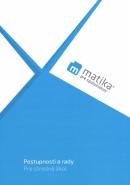 Matika pre spolužiakov: Postupnosti a rady (učebnica) (Marek Liška, Lukáš Král, Tomáš Valenta, kolektív)