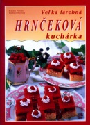 Veľká farebná hrnčeková kuchárka (1. akosť) (Svatava Poncová, Vladimír Horecký)