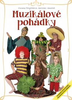 Muzikálové pohádky (Jaroslav Janošek, Zuzana Pospíšilová)