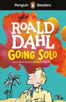 Penguin Readers Level 4: Going Solo (Roald Dahl)