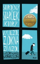 Storočný starček, ktorý vyliezol z okna a zmizol (1. akosť) (Jonas Jonasson)