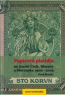 Papírová platidla na území Čech, Moravy a Slovenska 1900-2019 (pevná) (Pavel Hejzlar)