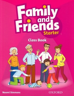 Family and Friends Starter Class Book (2019 Edition) - učebnica (STARÉ VYDANIE) (Naomi Simmons)