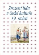Zrození lidu v české kultuře 19. století (Taťána Petrasová, Pavla Machalíková, Tomáš Winter)