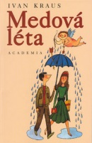 Medová léta (Ivan Kraus)