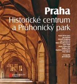 Praha Historické centrum a Průhonický park (Jan Hendrych, Zdeněk Dragoun, Jan Bažant)