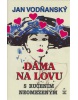 Dáma na lovu s ručením neomezeným (Jan Vodňanský)
