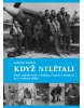 Když nelétali (Kristína Pavelková)