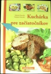 Kuchárka pre začiatočníkov (1. akosť) (Zdenka Horecká, Vladimír Horecký)