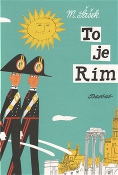 To je Rím - slovenský (1. akosť) (Miroslav Šašek)