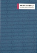 Moderní svět v zrcadle literatury a filosofie (1. akosť) (Miroslav Petříček)