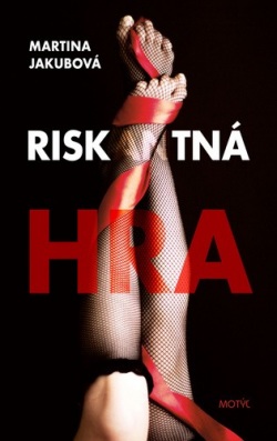 Riskantná hra (Martina Jakubová)