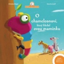 O chameleonovi, který hledal svou maminku (Christine Beigel, Hervé Le Goff)